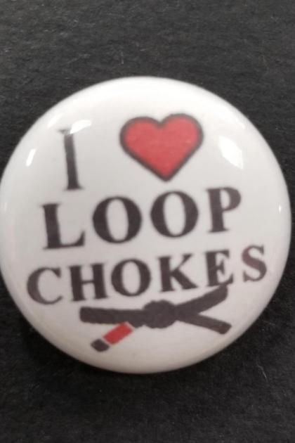 I LOVE LOOP CHOKES PIN